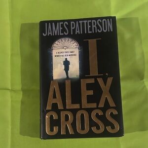 I, Alex Cross Book by James Patterson